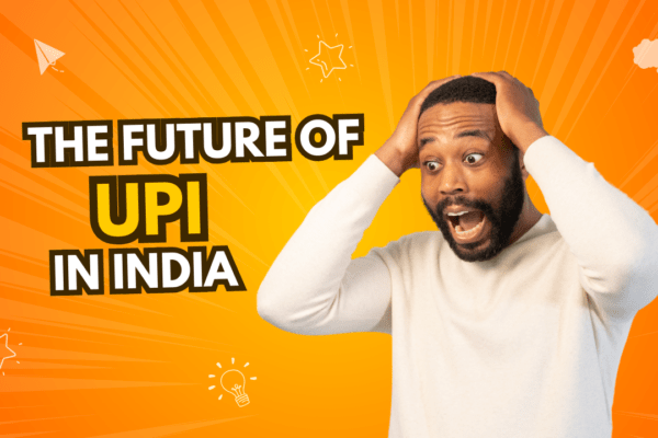 Future of UPI